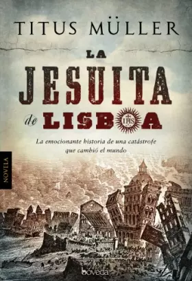 Couverture du produit · La jesuita de Lisboa (Fondo General - Narrativa)