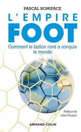 Couverture du produit · L'Empire Foot - Comment le ballon rond a conquis le monde: Comment le ballon rond a conquis le monde