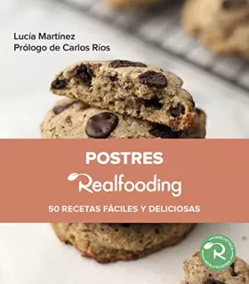 Couverture du produit · Postres Realfooding: 50 recetas fáciles y deliciosas (Biblioteca Realfooding)