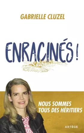 Couverture du produit · Enracinés !: Nous sommes tous des héritiers