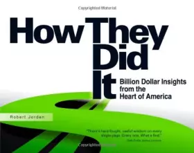 Couverture du produit · How They Did It: Billion Dollar Insights from the Heart of America