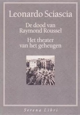 Couverture du produit · De dood van Raymond Roussel + Het theater van het geheugen