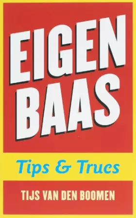 Couverture du produit · Eigen baas: tips & trucs
