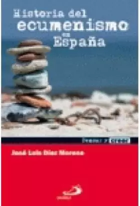 Couverture du produit · Historia del ecumenismo en España (Pensar y creer)