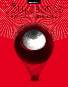 Couverture du produit · L'ouroboros aux yeux d'obsidienne - revue-dard n 3: Ouroboros aux yeux d'obsidienne / revue 03