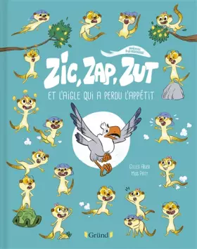 Couverture du produit · Zic, Zap, Zut et l'aigle qui a perdu l'appétit – Album Jeunesse humoristique sur les animaux – À partir de 3 ans