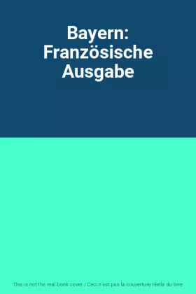 Couverture du produit · Bayern: Französische Ausgabe