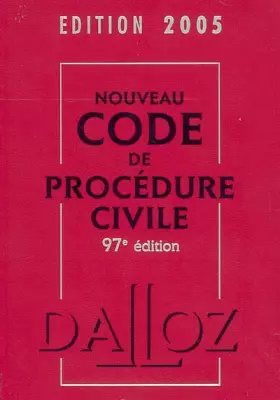 Couverture du produit · Nouveau code de procédure civile 2005 : Code de procédure civile, code de l'organisation judiciaire, voies d'exécution