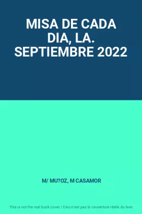 Couverture du produit · MISA DE CADA DIA, LA. SEPTIEMBRE 2022