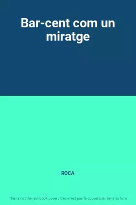 Couverture du produit · Bar-cent com un miratge
