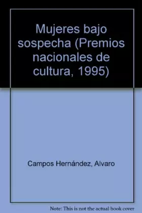 Couverture du produit · Mujeres bajo sospecha (Premios nacionales de cultura, 1995) (Spanish Edition)