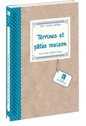 Couverture du produit · Recettes Preferees : Terrines et Pâtes Maison