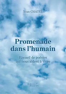 Couverture du produit · Promenade dans l'humain: Recueil de poésies qui nous aide à vivre