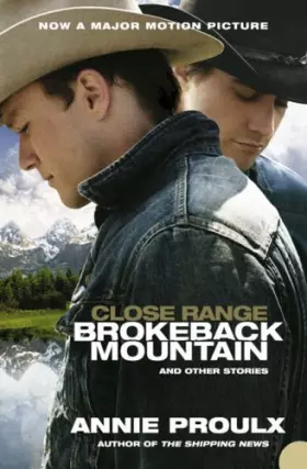 Couverture du produit · Close Range: Brokeback Mountain and Other Stories