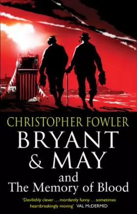 Couverture du produit · Bryant & May and the Memory of Blood: (Bryant & May Book 9)