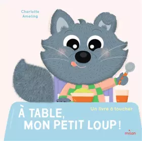 Couverture du produit · À table, mon Petit Loup !
