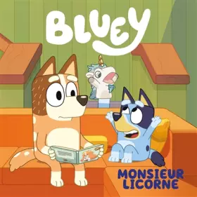 Couverture du produit · Bluey - Monsieur Licorne: Grand Album
