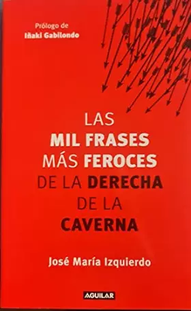 Couverture du produit · Las Mil Frases Más Feroces Contra La Izquierda (Punto de mira)