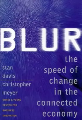 Couverture du produit · Blur: Speed of Change in the Connected Economy
