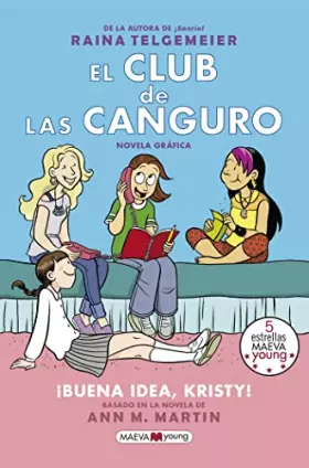 Couverture du produit · El Club de las Canguro 1: ¡Buena idea, Kristy! (Novela gráfica)