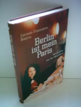 Couverture du produit · Berlin ist mein Paris: Geschichten aus der Hauptstadt