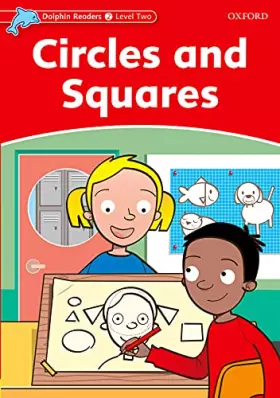 Couverture du produit · Dolphin Readers 2. Circles and Squares