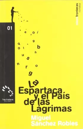 Couverture du produit · La espartaca y el pais de las lagrimas
