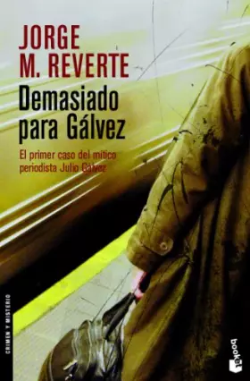 Couverture du produit · Demasiado para Gálvez: 1 (Crimen y misterio)