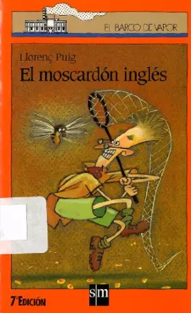 Couverture du produit · El moscardón inglés: 77 (El Barco de Vapor Naranja)