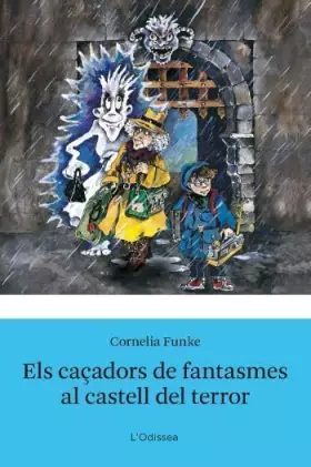 Couverture du produit · Els caçadors de fantasmes i el castell del terror (Odissea 3)
