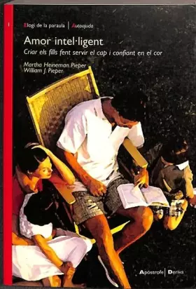 Couverture du produit · Amor Intel·Ligent, Criar Els Fills Fent Servir El Cap I Confiant En El Cor