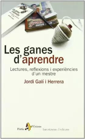Couverture du produit · ganes d'apendre, Les: Lectures,reflexions i experièn (P.VISIONS)