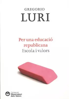 Couverture du produit · Per una educació republicana. Escola i valors (Observatori dels valors)