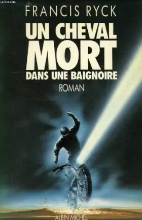 Couverture du produit · Un cheval mort dans une baignoire