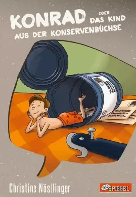 Couverture du produit · Konrad oder Das Kind aus der Konservenbüchse: Dein Spiegel-Edition