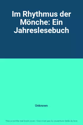 Couverture du produit · Im Rhythmus der Mönche: Ein Jahreslesebuch