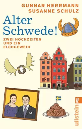 Couverture du produit · Alter Schwede!: Zwei Hochzeiten und ein Elchgeweih (0)