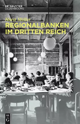 Couverture du produit · Regionalbanken im Dritten Reich: Bayerische Hypotheken- und Wechsel-Bank, Bayerische Vereinsbank, Vereinsbank in Hamburg, Bayer