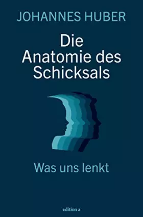 Couverture du produit · Die Anatomie des Schicksals: Was uns lenkt