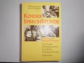 Couverture du produit · Kindersprechstunde - Ein medizinisch-pädagogischer Ratgeber. Erkrankungen - Bedingungen gesunder Entwicklung - Erziehung als Th