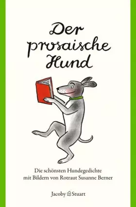 Couverture du produit · Der prosaische Hund: Die schönsten Hundegedichte: Die schönsten Hundetexte (Kunterbunt)