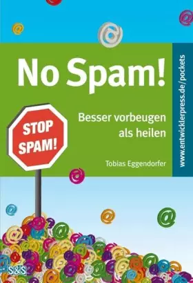 Couverture du produit · No Spam!: Besser vorbeugen als heilen