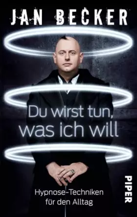 Couverture du produit · Du wirst tun, was ich will: Hypnose-Techniken für den Alltag