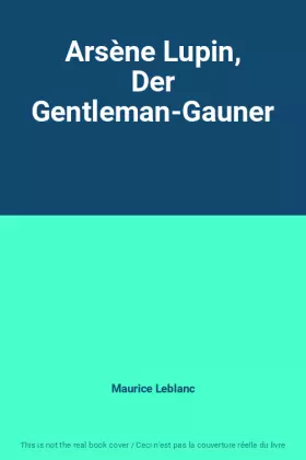 Couverture du produit · Arsène Lupin, Der Gentleman-Gauner
