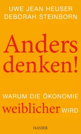 Couverture du produit · Anders denken! Warum die Ökonomie weiblicher wird