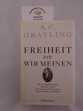 Couverture du produit · Freiheit, die wir meinen: Wie die Menschenrechte erkämpft wurden und warum der Westen heute seine Grundwerte gefährdet