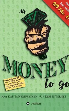 Couverture du produit · Money to go: 1001 Kapitalversprechen aus dem Internet