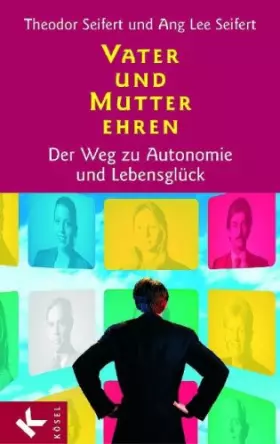 Couverture du produit · Vater und Mutter ehren: Der Weg zu Autonomie und Lebensglück