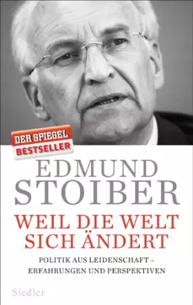 Couverture du produit · Weil die Welt sich ändert: Politik aus Leidenschaft – Erfahrungen und Perspektiven