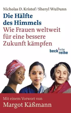 Couverture du produit · Die Hälfte des Himmels: Wie Frauen weltweit für eine bessere Zukunft kämpfen: Wie Frauen weltweit für eine bessere Zukunft kämp
